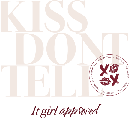 It girl approved KissDontTell