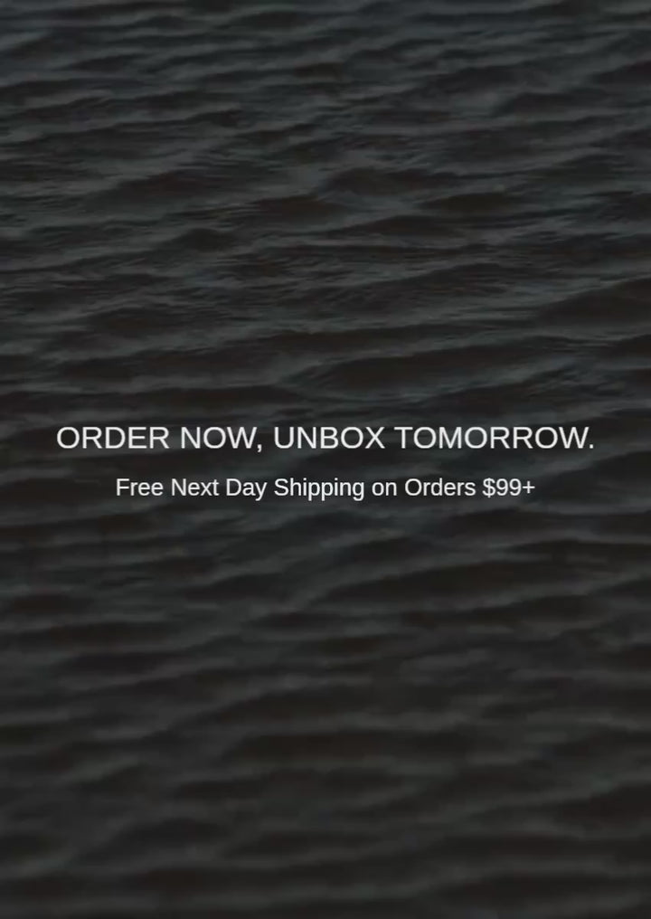 ORDER NOW, UNBOX TOMORROW. 
FREE NEXT DAY SHIPPING ON ORDERS $99+